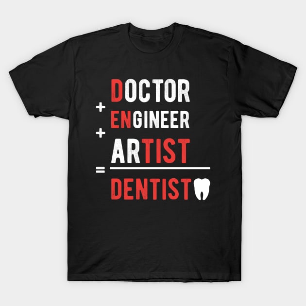 Dentists do it better gift Dentists health care T-Shirt by Gaming champion